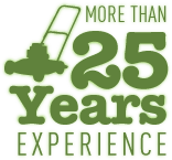 MORE THAN 25 Years EXPERIENCE in gardening and lawn maintenance
